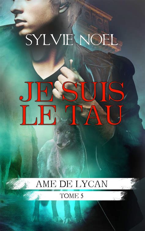 Je Suis L Alpha 2a Me Partie Ame De Lycan T 1