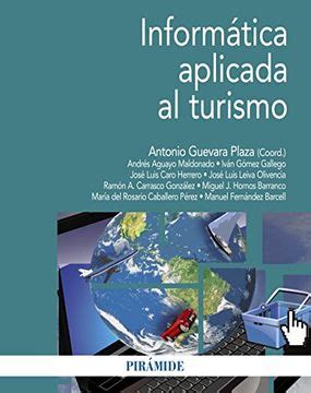 Libro Inform Tica Aplicada Al Turismo Econom A Y Empresa De Antonio