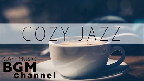 Cozy Jazz Music - Relaxing Jazz Piano Music - Background Jazz Music ...