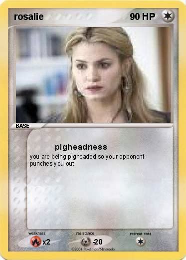 Pokémon Rosalie 1 1 Pigheadness My Pokemon Card