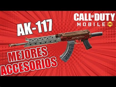 LA MEJOR CLASE Y ACCESORIOS PARA LA AK 117 COD MOBILE CALL OF DUTY