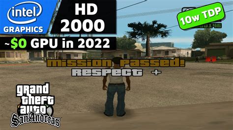 Grand Theft Auto San Andreas Intel HD 2000 I7 2600 720p Gameplay