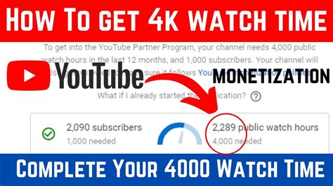 How To Get 4k Watch Time Fast For Monetization Complete Your 4000