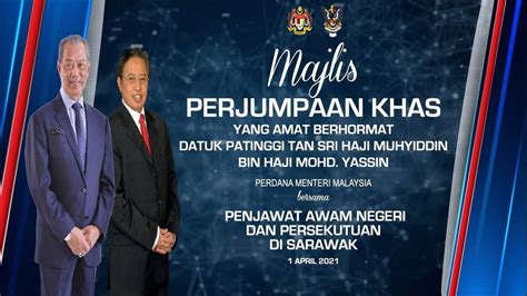 SIARAN LANGSUNG 1 APRIL 2021 MAJLIS PERJUMPAAN KHAS YAB PERDANA