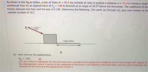 Solved As Shown In The Figure Below A Box Of Mass M 60 0