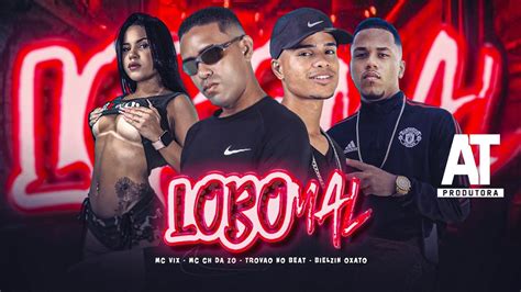 LOBO MAL MC CH DA Z O TROVÃO NO BEAT MC VIX BIELZIN OXATO YouTube