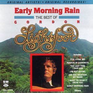 Early Morning Rain: Lightfoot, Gordon: Amazon.ca: Music