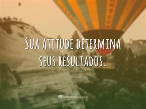 Frases de Atitude - Belas Mensagens