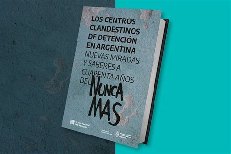 Presentación libro Los centros clandestinos de detención en Argentina