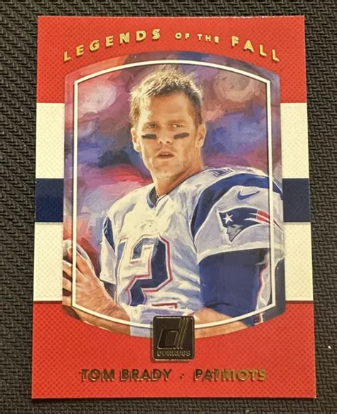 Carte Tom Brady 2017 Donruss Legends Of The Fall N° 6 Eur 548