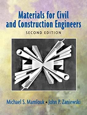 Materials For Civil And Construction Engineers Used Book By Michael S