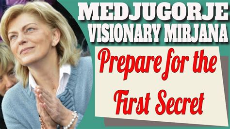 Medjugorje Visionary Mirjana On The First Secret Youtube