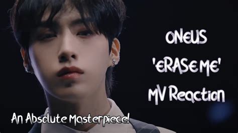 A Bittersweet Masterpiece ONEUS ERASE ME MV Reaction YouTube