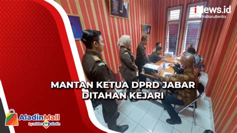 Kejari Cimahi Tahan Eks Ketua Dprd Jabar Dan Istri Atas Kasus