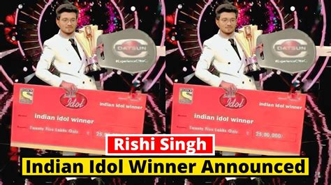 Indian Idol 13 Winner Name Announced Rishi Singh Winner Of Indian