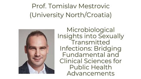 Microbiological Insights Into Sexually Transmitted Infections