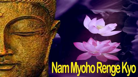 Nam Myoho Renge Kyo YouTube