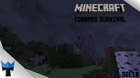 Minecraft Tornado Survival S6Ep18 Storm Chasing YouTube