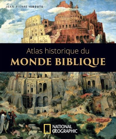 Atlas Historique Du Monde Biblique Interforum Canada