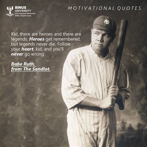 Babe Ruth Quote Heroes Get Remembered