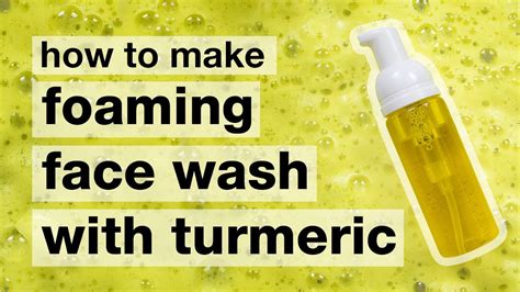 DIY Foaming Face Wash With TURMERIC Natural Gentle Anti Acne