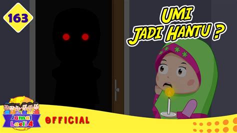 Umi Meninggal Umi Dikira Jadi Hantu Jamal Laeli Series Official