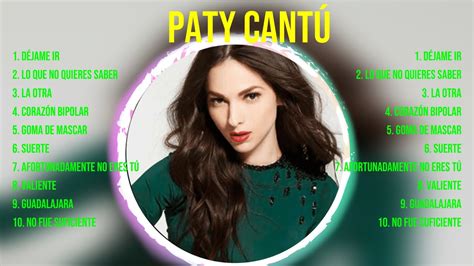 Lo Mejor Del Lbum Completo De Paty Cant Mejores Artistas Para