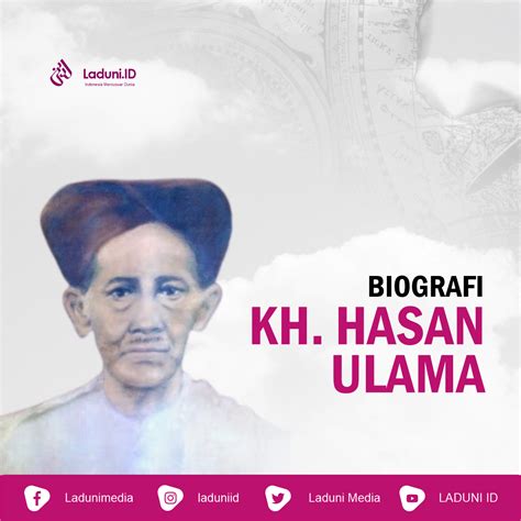 Biografi Kh Hasan Ulama Profil Ulama Laduni Id Layanan