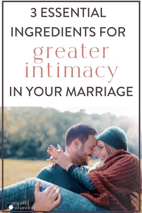 Understanding Intimacy In Marriage 3 Essential Ingredients