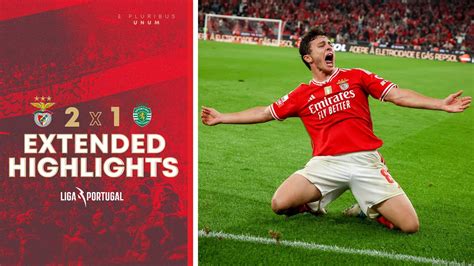 Extended Highlights SL Benfica 2 1 Sporting CP Viva a emoção do Motagua X