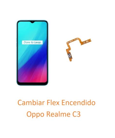 Cambiar Flex Encendido Oppo Realme C3 RMX2027