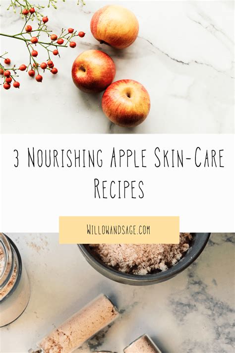 3 Nourishing Apple Skin-Care Recipes - Willow and Sage Magazine