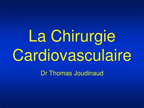 PPT La Chirurgie Cardiovasculaire PowerPoint Presentation Free