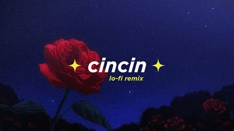 Hindia Cincin Alphasvara Lo Fi Remix Youtube