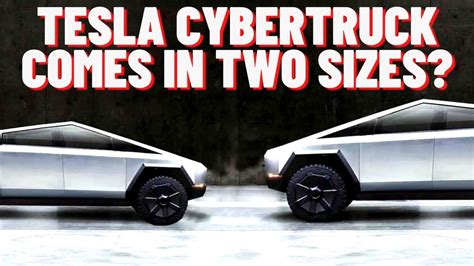 Tesla Cybertruck Comes In Two Sizes Youtube