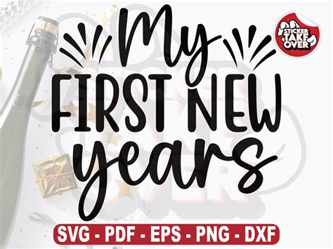 My First New Years Svg Pdf Eps Png Dxf Happy New Year Newborn