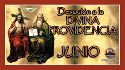 ORACION A LA DIVINA PROVIDENCIA MES DE JUNIO DEVOCION A LA DIVINA