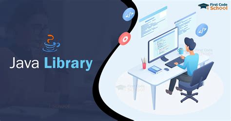 Top 10 Libraries Of Java First Code School