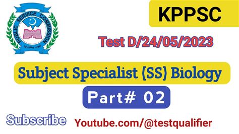 Subject Specialist SS Biology Part 02 D 24 05 2023 Biology Kppsc