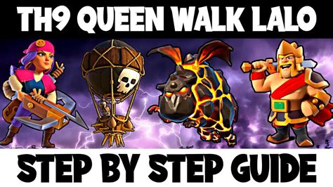 Th9 Queen Charge Lavaloon Guide ⭐⭐⭐ Th9 Queen Walk Lalo War Attack