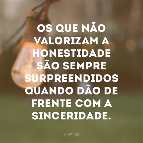 80 frases de honestidade para demonstrar a importância de ser