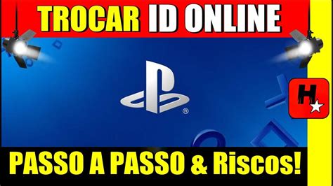 COMO MUDAR O ID ONLINE NO PS4 PLAYSTATION E QUAIS SÃO OS RISCOS DE