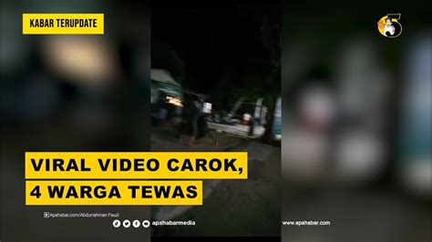 Viral Video Carok Warga Tewas Apahabarmedia Kabar Terupdate