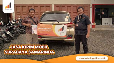 Jasa Kirim Mobil Surabaya Samarinda Termurah Jasa Pengiriman Kargo