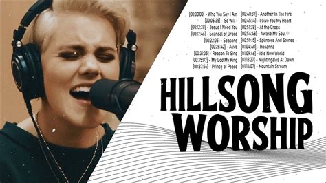 Best Hillsong Praise And Worship Songs Collection Top Greatest