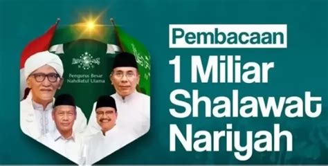 PBNU Serukan Pembacaan 1 Miliar Sholawat Nariyah Dalam Rangka