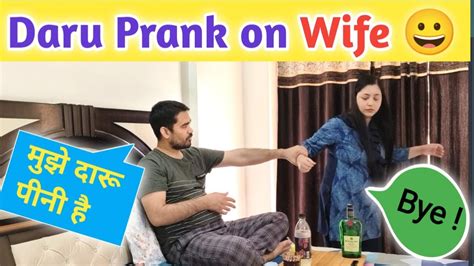 Daru Prank On Wife Gone Wrong Funny Prank 😄😄😄 Youtube