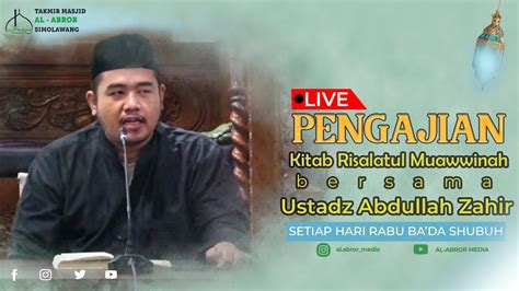 Live Streaming Ngaji Kitab Risalatul Mu Awwanah Bersama Ustadz