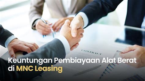 Butuh Pembiayaan Alat Berat Ajukan Ke MNC Leasing Dan Nikmati