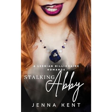 Stalking Abby A Lesbian Billionaire Romance Audible Audio